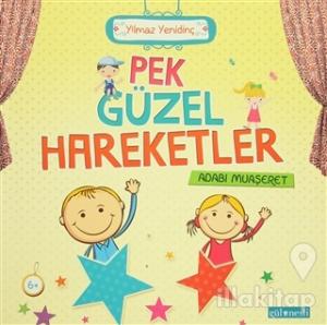 Pek Güzel Hareketler - Adabı Muaşeret