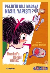 Pelin'in Dili Masaya Nasıl Yapıştı?