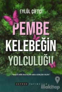 Pembe Kelebeğin Yolculuğu