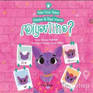 Pembe Patiler İlkokulu Büyüyünce Ne Olmak İstiyorsun Miyavlina?