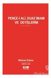Pençe-i Ali, Duaz İmam ve Deyişlerim