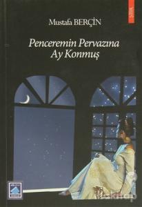 Penceremin Pervazına Ay Konmuş