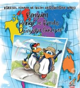 Penguen Pengi ve Pendo Dünyayı Geziyor - Küresel Isınma ve İklim Değişikliğine Karşı