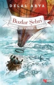 Pera Günlükleri 4 - Buzlar Şehri