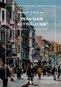 Pera'dan Beyoğlu'na