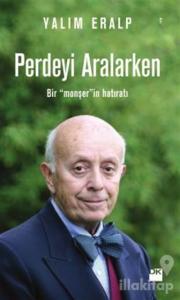 Perdeyi Aralarken