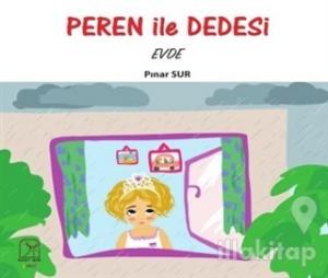 Peren ile Dedesi Evde