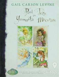 Peri Tozu ve Yumurta Macerası (Ciltli)