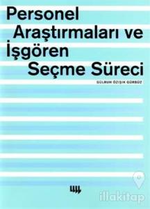 Personel Araştırmaları ve İşgören Seçme Süreci