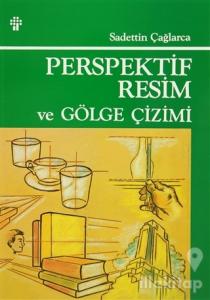 Perspektif Resim ve Gölge Çizimi
