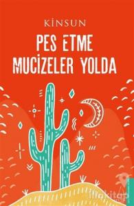 Pes Etme Mucizeler Yolda