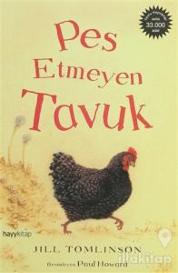Pes Etmeyen Tavuk