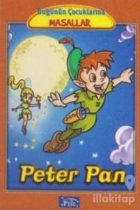 Peter Pan - Bugünün Çocuklarına Masallar
