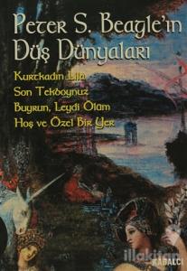Peter S. Beagle'ın Düş Dünyaları