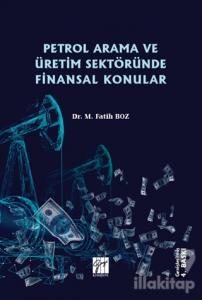 Petrol Arama ve Üretim Sektöründe Finansal Konular