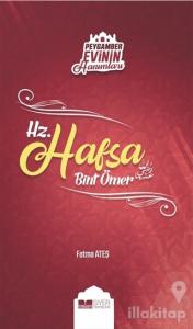 Peygamber Evinin Hanımları - Hz. Hafsa Bint Ömer