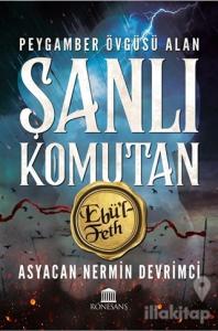 Peygamber Övgüsü Alan Şanlı Komutan