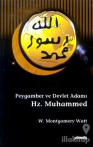 Peygamber ve Devlet Adamı Hz. Muhammed