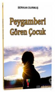 Peygamberi Gören Çocuk
