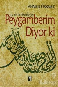 Peygamberim Diyor ki