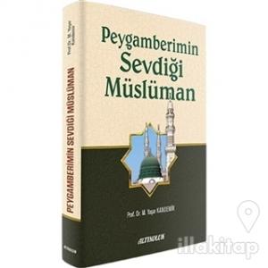 Peygamberimin Sevdiği Müslüman