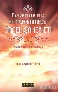 Peygamberimiz Hz. Muhammed'in Örnek Şahsiyeti