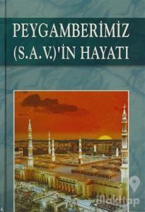 Peygamberimiz (S.A.V.)'in Hayatı (Ciltli)