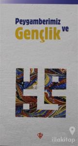 Peygamberimiz ve Gençlik