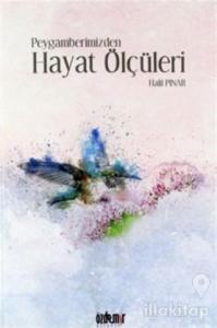 Peygamberimizden Hayat Ölçüleri