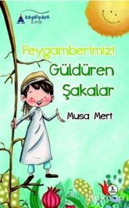 Peygamberimizi Güldüren Şakalar