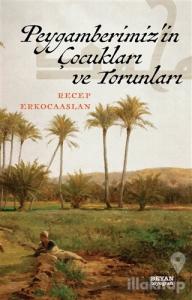 Peygamberimiz'in Çocukları ve Torunları