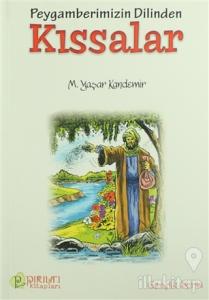 Peygamberimizin Dilinden Kıssalar