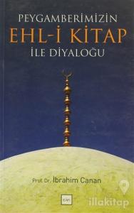Peygamberimizin Ehl - i Kitap ile Diyaloğu