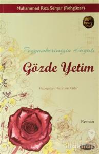Peygamberimizin Hayatı Gözde Yetim