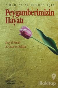 Peygamberimizin Hayatı