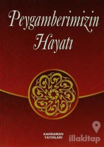 Peygamberimizin Hayatı