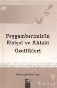 Peygamberimizin Kişisel ve Ahlaki Özellikleri