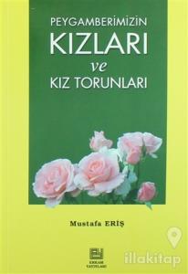 Peygamberimizin Kızları ve Kız Torunları