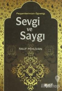 Peygamberimizin Öğrettiği Sevgi ve Saygı