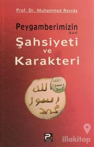 Peygamberimizin (s.a.v) Şahsiyeti ve Karakteri