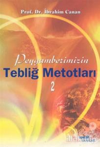 Peygamberimizin Tebliğ Metotları 2