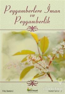 Peygamberlere İman ve Peygamberlik