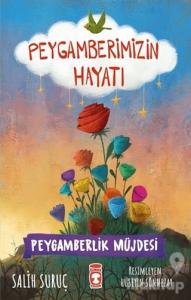 Peygamberlik Müjdesi - Peygamberimizin Hayatı
