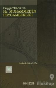 Peygamberlik ve Hz. Muhammed'in Peygamberliği