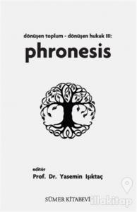 Phronesis - Dönüşen Toplum/Dönüşen Hukuk 3