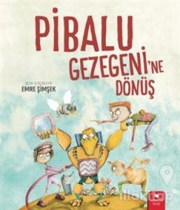 Pibalu Gezegeni'ne Dönüş