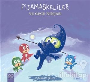 Pijamaskeliler ve Gece Ninjası - Pijamalılar Çetesi