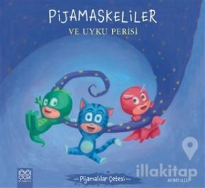 Pijamaskeliler ve Uyku Perisi - Pijamalılar Çetesi