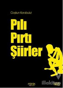 Pılı Pırtı Şiirler