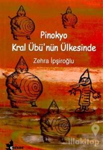 Pinokyo Kral Übü'nün Ülkesinde
